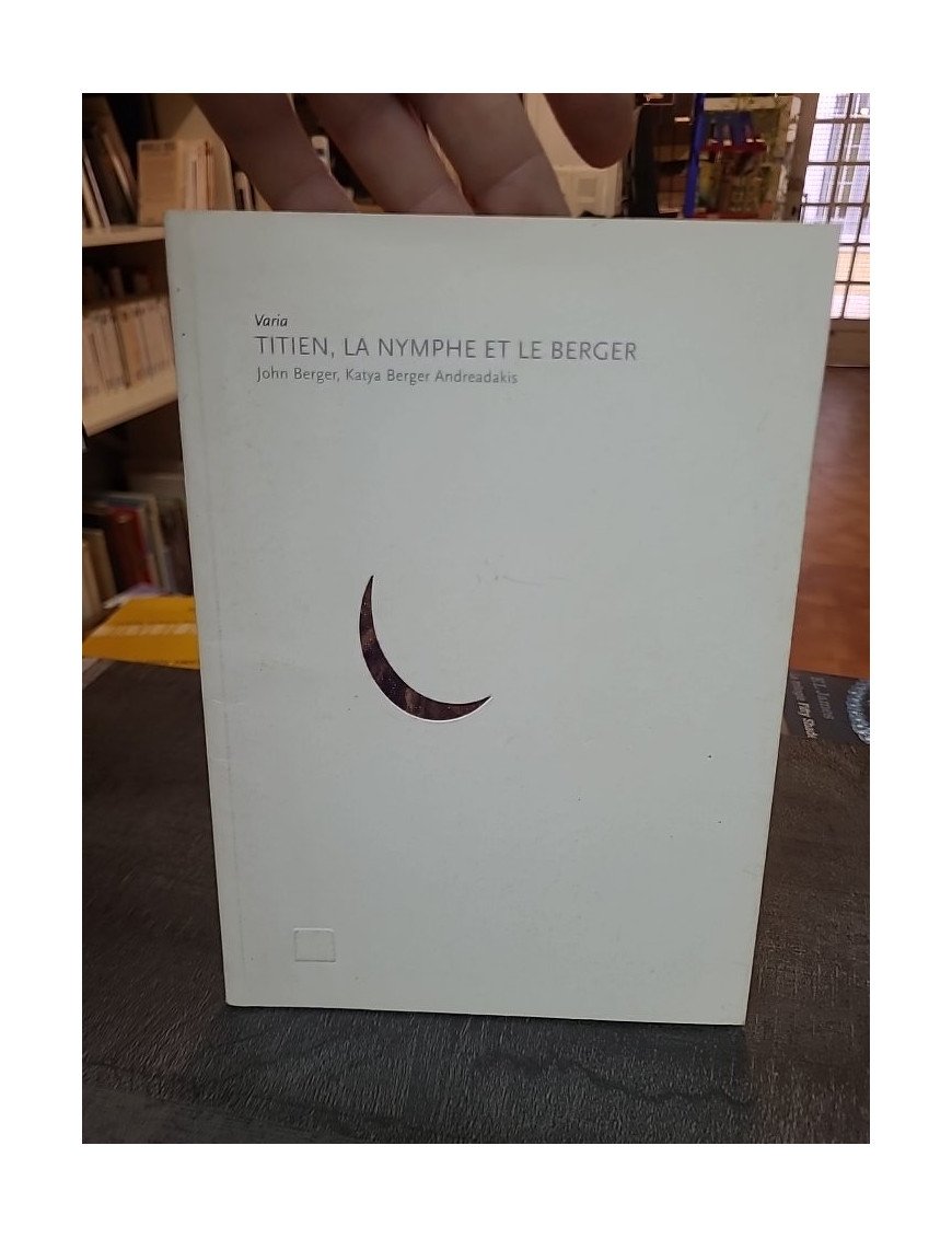 Titien, la nymphe et le berger par John Berger et Katya Berger Andreadakis : Une analyse d'œuvre