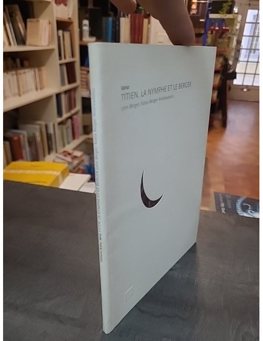 Titien, la nymphe et le berger par John Berger et Katya Berger Andreadakis : Une analyse d'œuvre