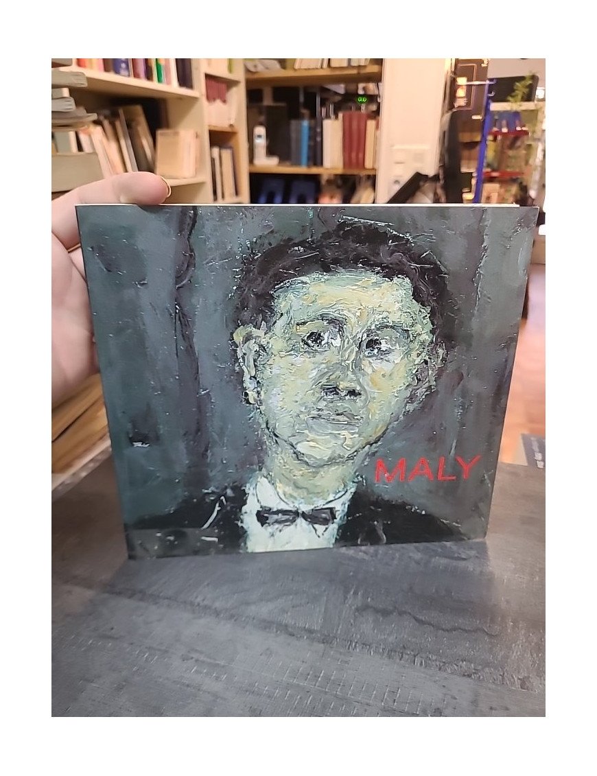 Maly, 35 ans de peinture : Catalogue d'exposition, Château des Adhémar, Montélimar