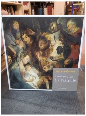 La Nativité : Apprendre à voir l'art avec Sophie de Gourcy