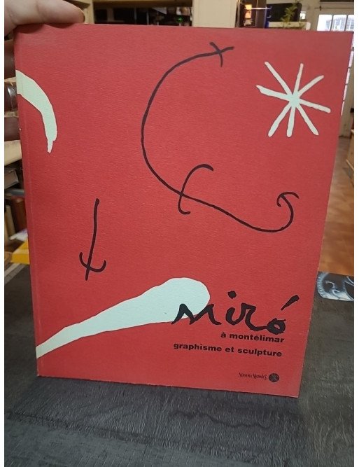 Miro à Montélimar, graphisme et sculpture par Cati Chambon