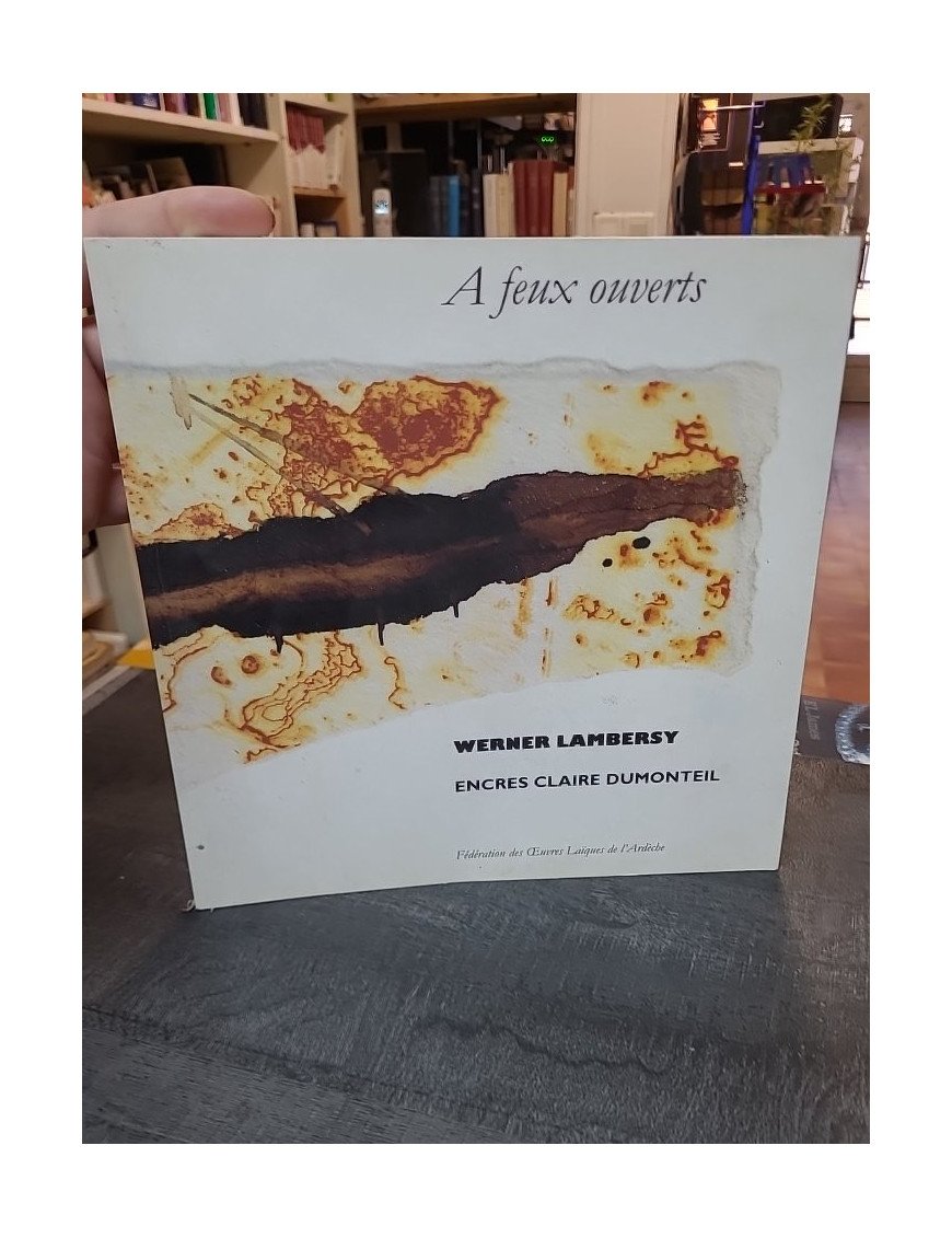 A feux ouverts : recueil de poésie par Werner Lambersy
