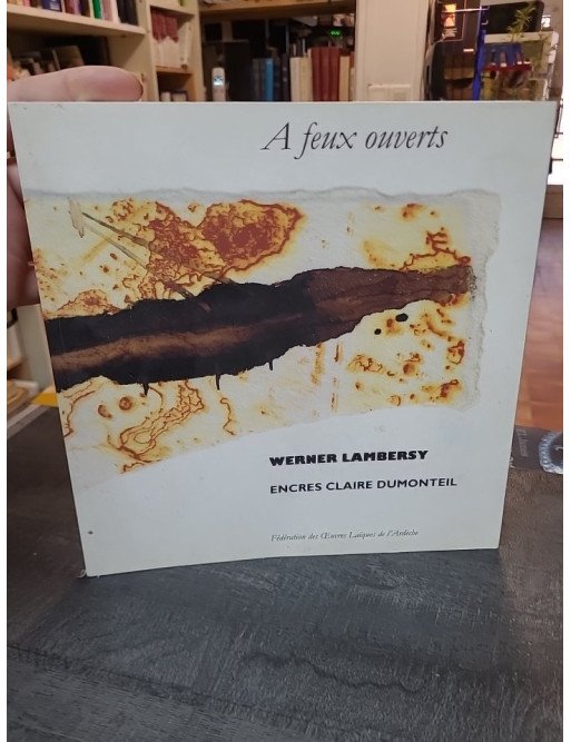 A feux ouverts : recueil de poésie par Werner Lambersy