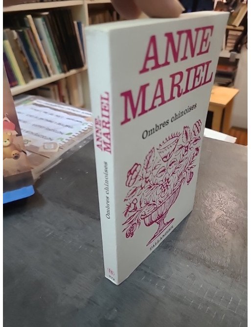 Ombres Chinoises - Roman Sentimental par Anne-Mariel