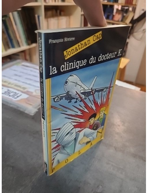 Jonathan Cap - Tome 4 : La Clinique du docteur K par Damien Chavanat - Roman policier jeunesse