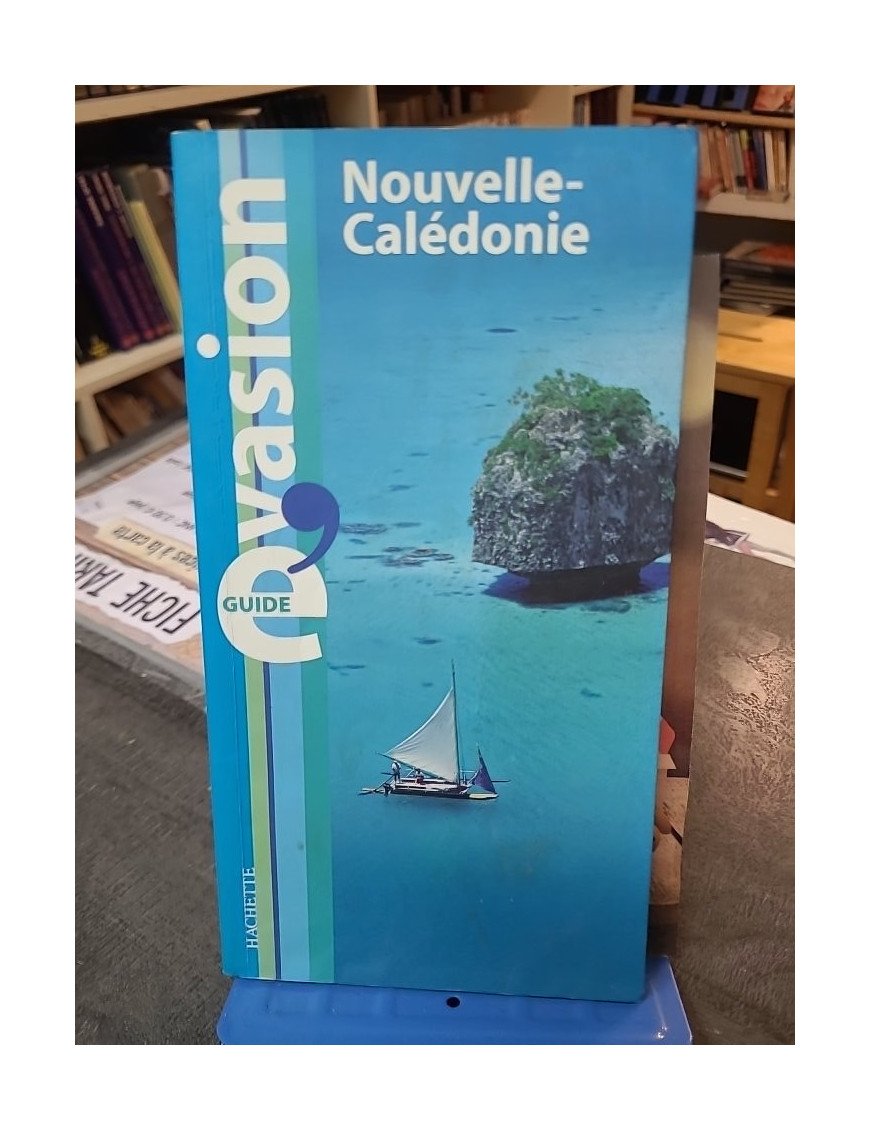 Nouvelle-Calédonie par Pierre Grundmann - Guide de voyage et tourisme