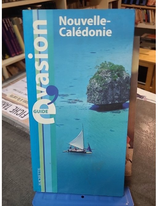 Nouvelle-Calédonie par Pierre Grundmann - Guide de voyage et tourisme
