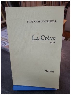 La Creve par François Nourissier - Un roman classique sur la société française