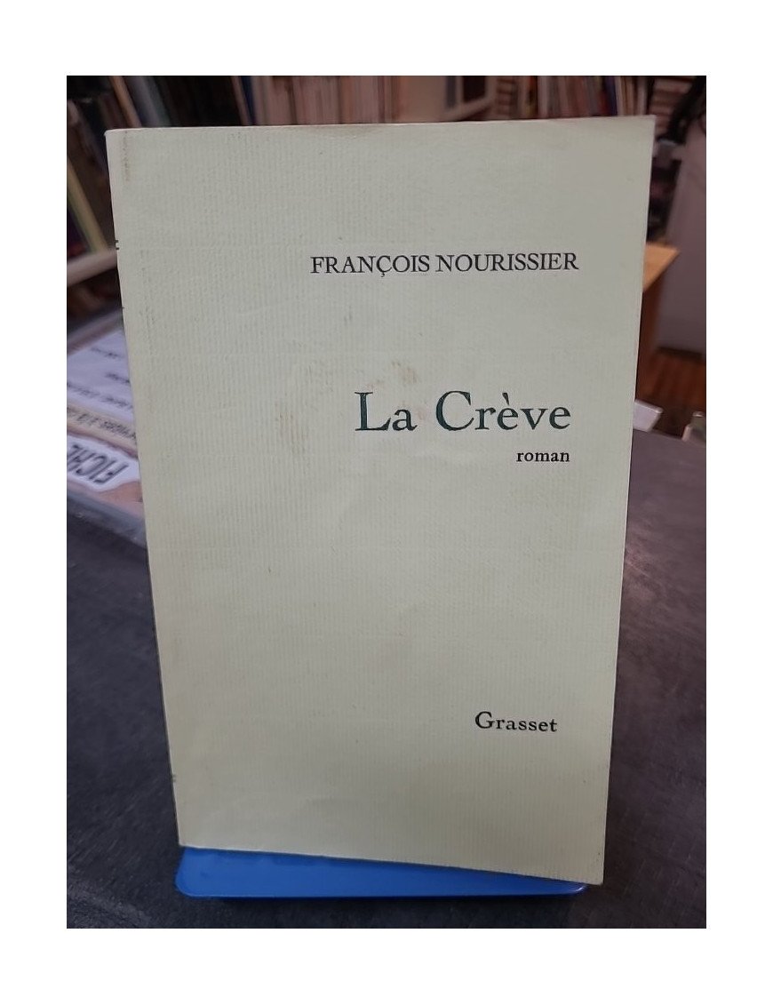 La Creve par François Nourissier - Un roman classique sur la société française