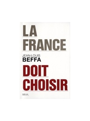 La France doit choisir de...