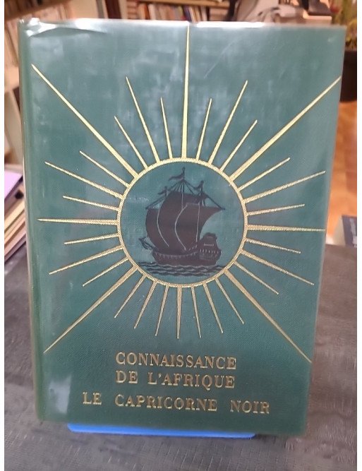 Le capricorne noir / connaissance de l'afrique par François BALSAN