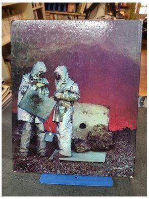 Vingt-cinq ans sur les volcans du globe - Tome 2 : Volcanologues au travail par Haroun Tazieff