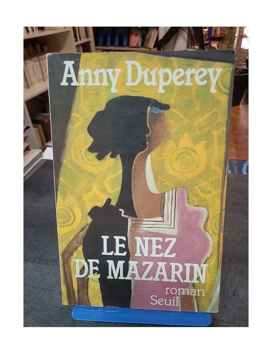 Le Nez de Mazarin : un roman d'Anny Duperey