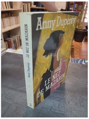 Le Nez de Mazarin : un roman d'Anny Duperey