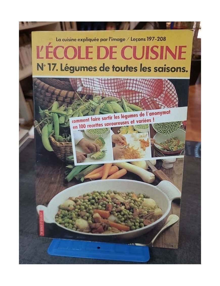 L'École de la Cuisine n°17 : Légumes de toutes les saisons par Blandine Vié