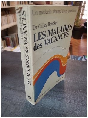 Les Maladies des Vacances par Gilles Brucker : Roman de Littérature Française