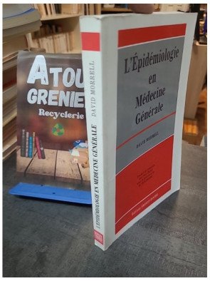 L'épidémiologie en médecine générale par Jean Iwaz et David Morrell