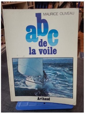 A B C de la voile : Guide pour débutants par Maurice Oliveau