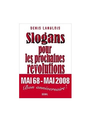 Slogans pour les prochaines...
