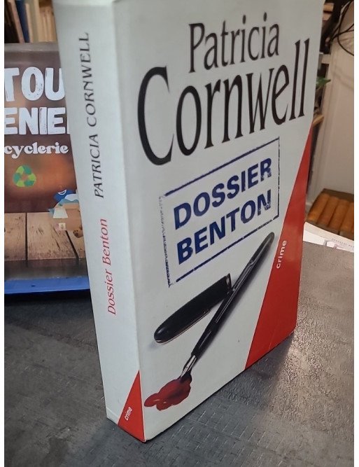 Dossier Benton de Patricia Cornwell