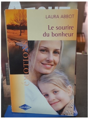 Le sourire du bonheur de Laura Abbot - Un roman Harlequin sur le destin et l'amour