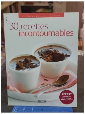 30 Recettes Incontournables: Cuisine Simple et Savoureuse par Collectif