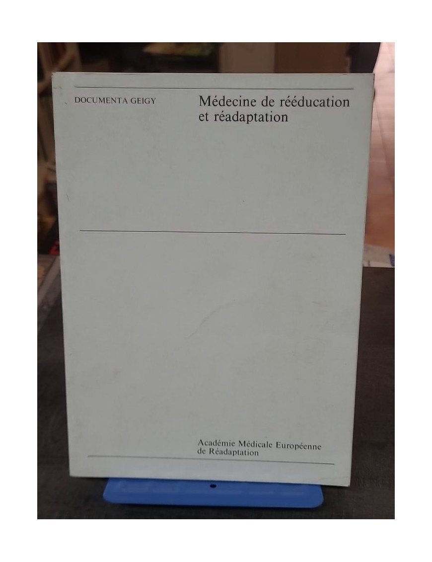 Médecine de rééducation et réadaptation par Bardot A. - Manuel de rééducation médicale