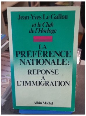 La Préférence Nationale - Réponse à l'Immigration par Jean-Yves Le Gallou