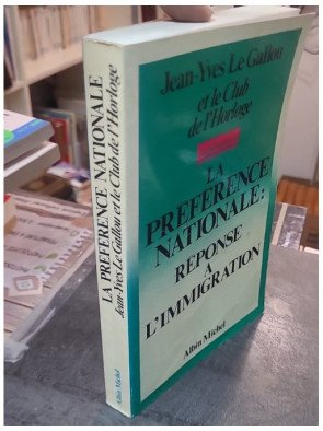 La Préférence Nationale - Réponse à l'Immigration par Jean-Yves Le Gallou