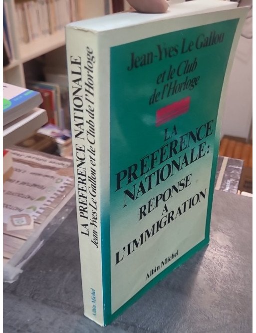 La Préférence Nationale - Réponse à l'Immigration par Jean-Yves Le Gallou
