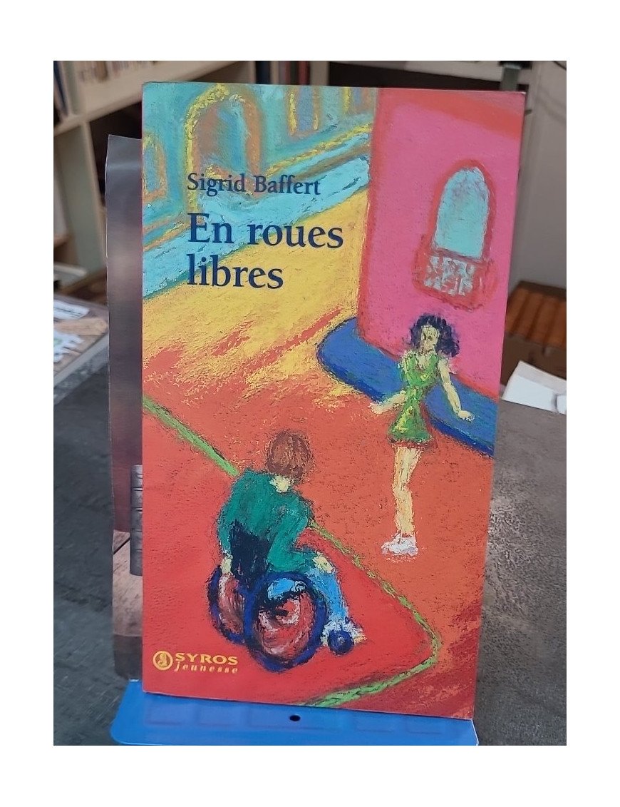 En roues libres de Sigrid Baffert, un roman jeunesse sur l'acceptation du handicap et l'amitié