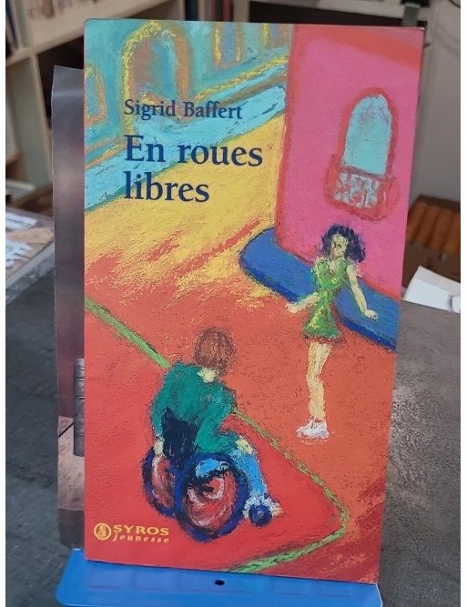 En roues libres de Sigrid Baffert, un roman jeunesse sur l'acceptation du handicap et l'amitié