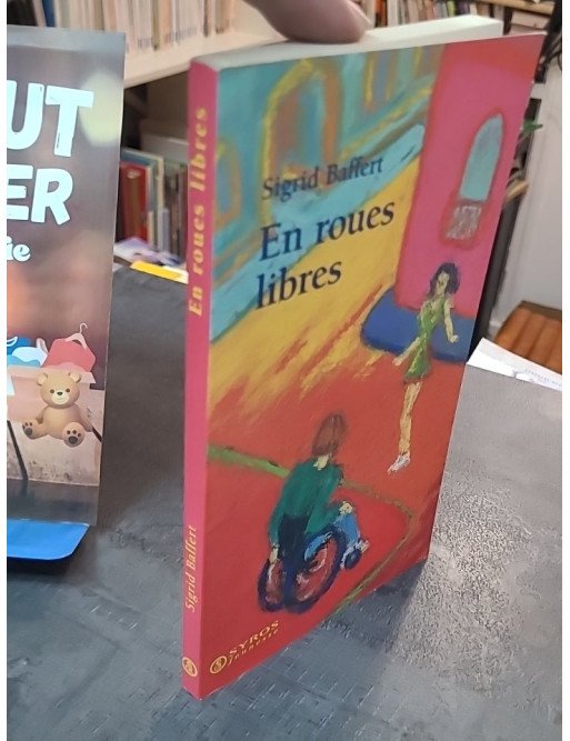 En roues libres de Sigrid Baffert, un roman jeunesse sur l'acceptation du handicap et l'amitié