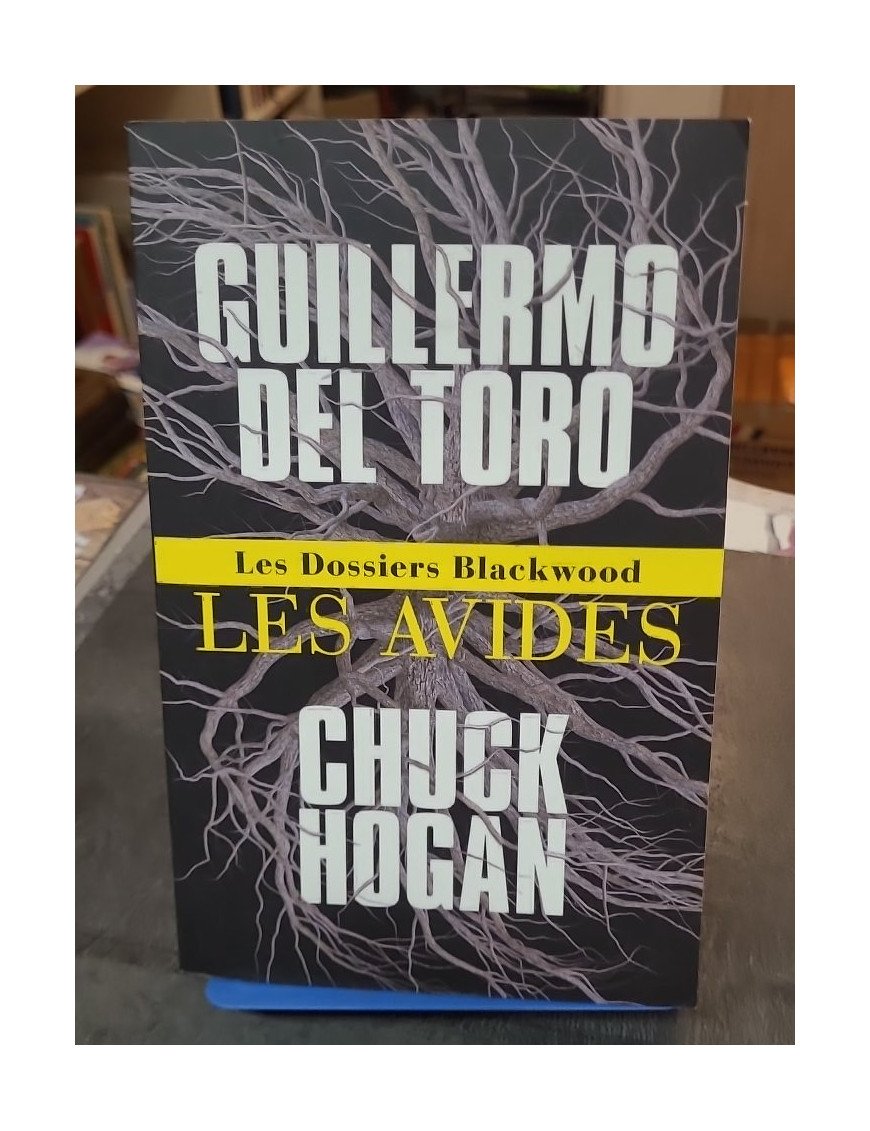 Les Avides de Guillermo del Toro et Chuck Hogan - Un thriller fantastique et d'horreur