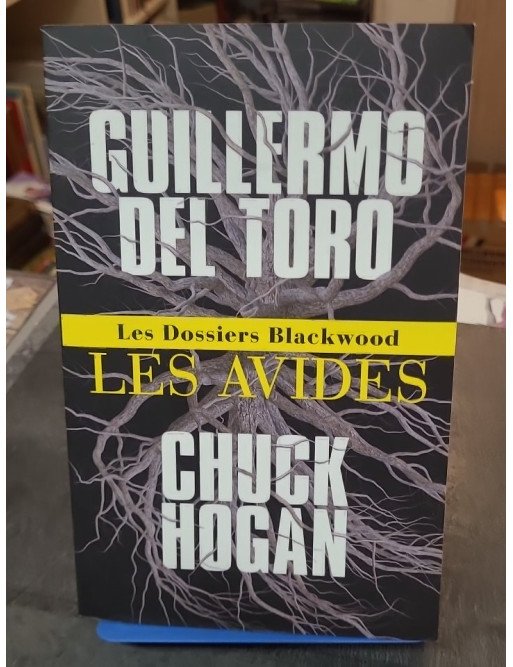 Les Avides de Guillermo del Toro et Chuck Hogan - Un thriller fantastique et d'horreur