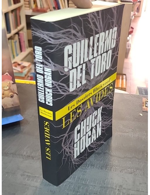 Les Avides de Guillermo del Toro et Chuck Hogan - Un thriller fantastique et d'horreur