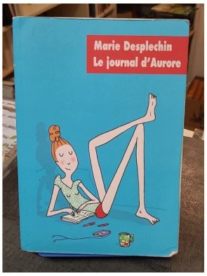 Le journal d'Aurore de Marie Desplechin - Roman jeunesse