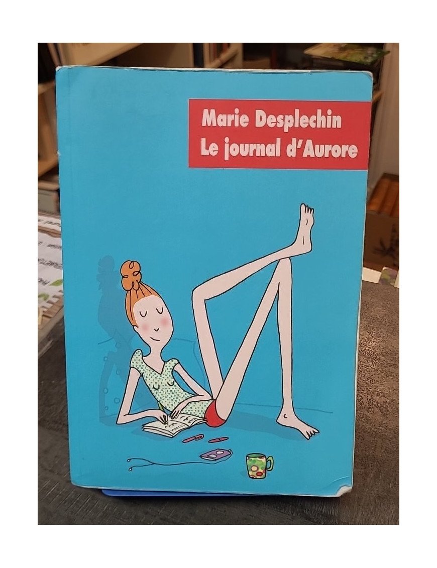 Le journal d'Aurore de Marie Desplechin - Roman jeunesse