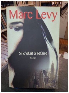 Si c'était à refaire - Marc Levy