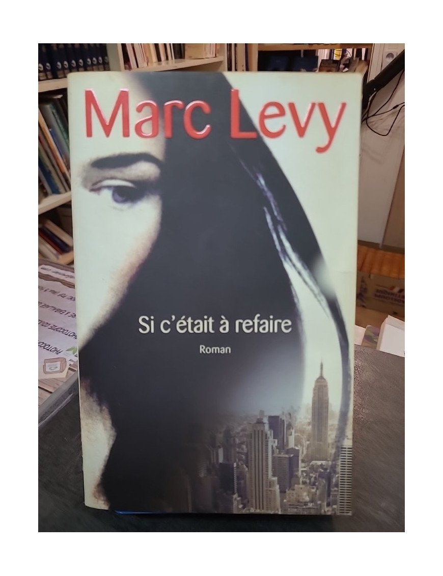 Si c'était à refaire - Marc Levy