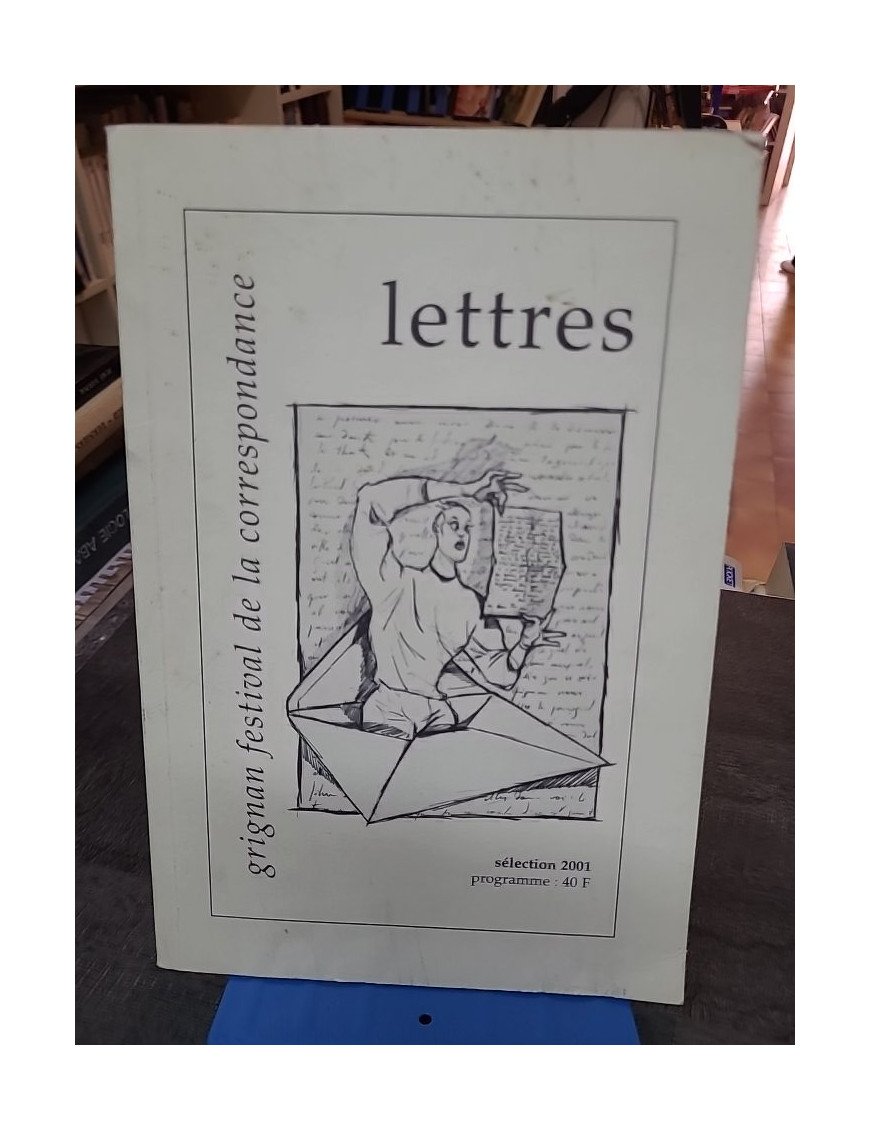 Grignan Festival De La Correspondance 2001 - Lettres