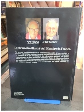 Dictionnaire Illustré De L'Histoire De France - Alain Decaux Et André Castelot