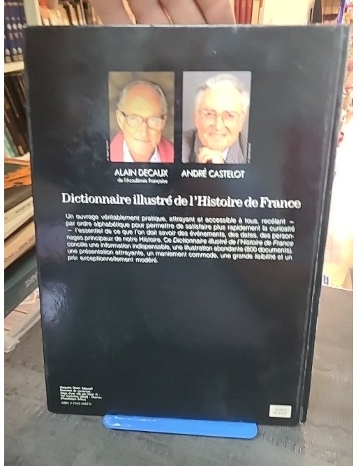 Dictionnaire Illustré De L'Histoire De France - Alain Decaux Et André Castelot