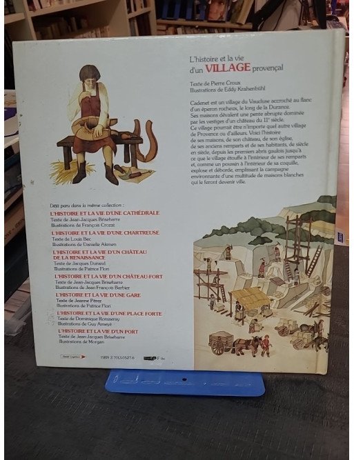 L'Histoire Et La Vie D'Un Village Provençal - Pierre Croux et Eddy Krähenbühl
