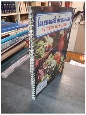 Les Carnets De Cuisine - N°4 - Toutes Les Salades