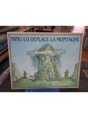 Ming Lo déplace la montagne - Arnold Lobel