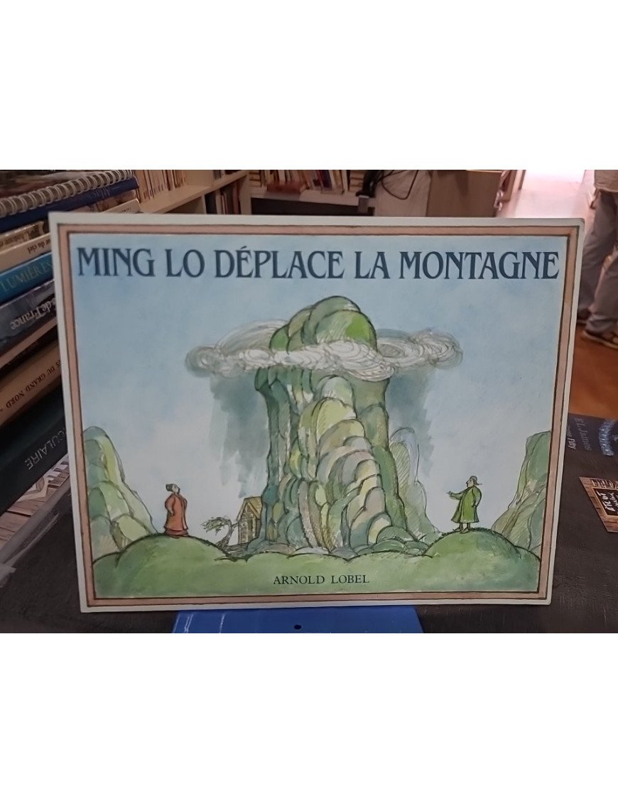 Ming Lo déplace la montagne - Arnold Lobel