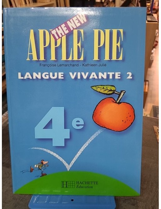 The New Apple Pie, 4e LV2 - Kathleen Julié, Françoise Lemarchand