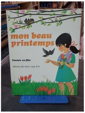 Mon beau printemps - L'année en fête - Peggy Blakeley