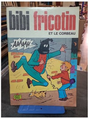 Bibi Fricotin et le corbeau - Pierre Lacroix